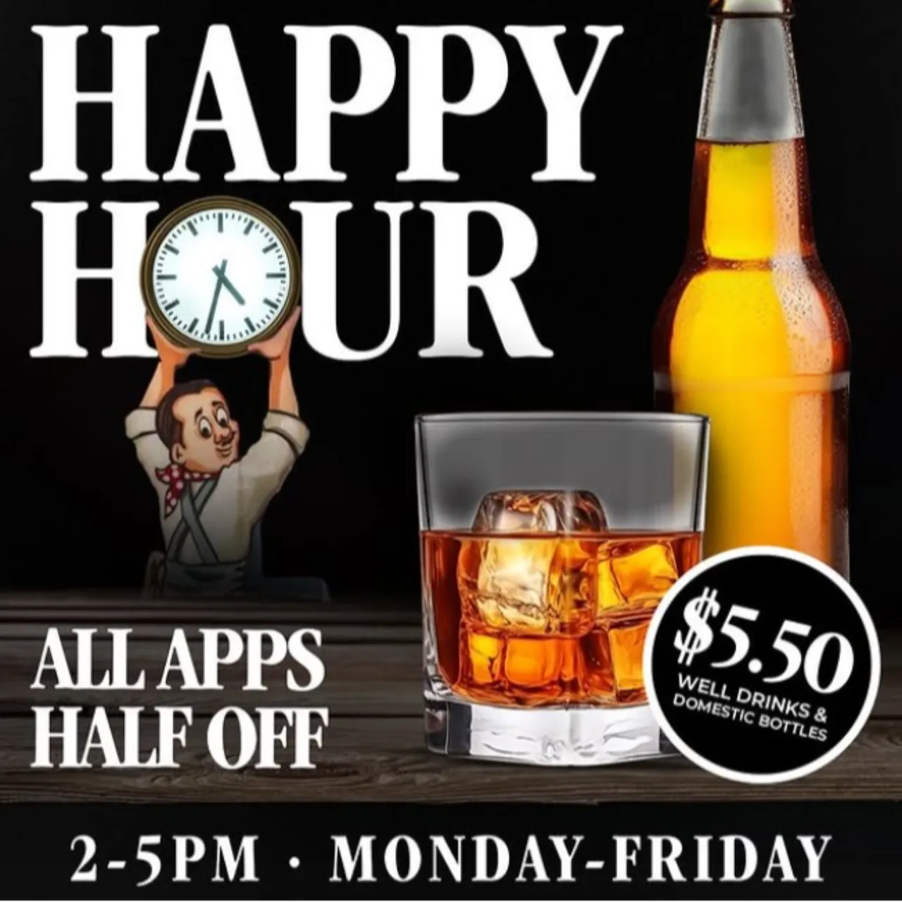 Happy Hour - 2pm to 5pm